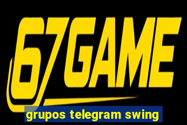 grupos telegram swing